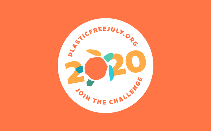 Planning for Plastic Free July 2020